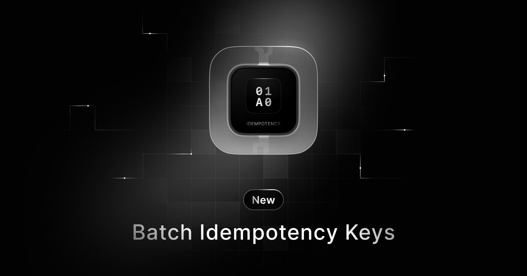 Batch Idempotency Keys